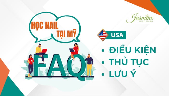 Học Nail Tại Mỹ – FAQ: Hỏi & Đáp (2026)