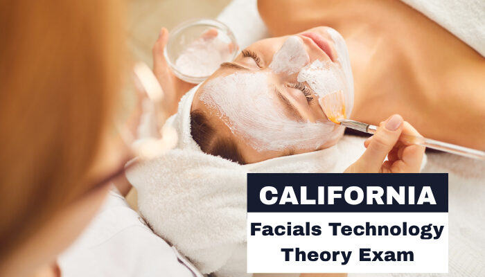 Hướng Dẫn Chi Tiết Lý Thuyết Thi Lấy Bằng Facials Tại California