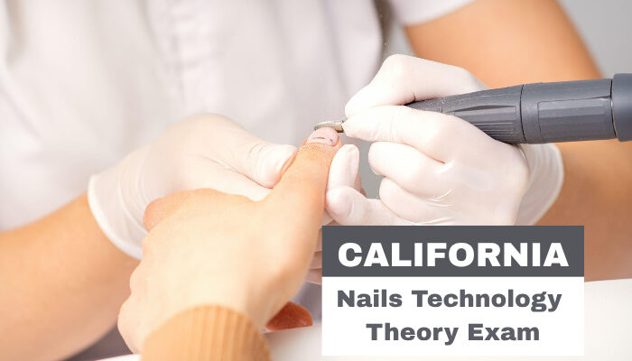 Hướng Dẫn Chi Tiết Lý Thuyết Thi Lấy Bằng Nails Tại California