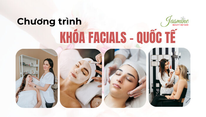 Brochure Nội Dung Đào Tạo Khóa Facials – Quốc Tế