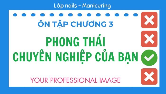 Ôn tập Chương 3 lớp Nails – Manicuring