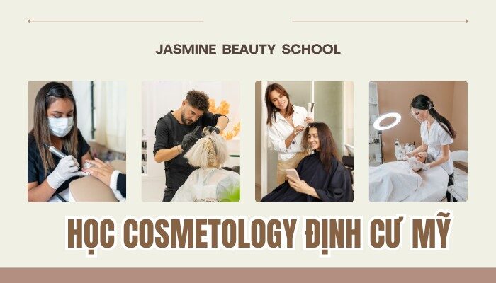 Học Cosmetology Định Cư Mỹ: Chiến Lược Nghề Nghiệp Thực Tế