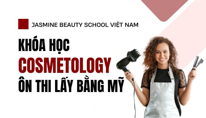 Cosmetology – Ôn thi lấy bằng Mỹ