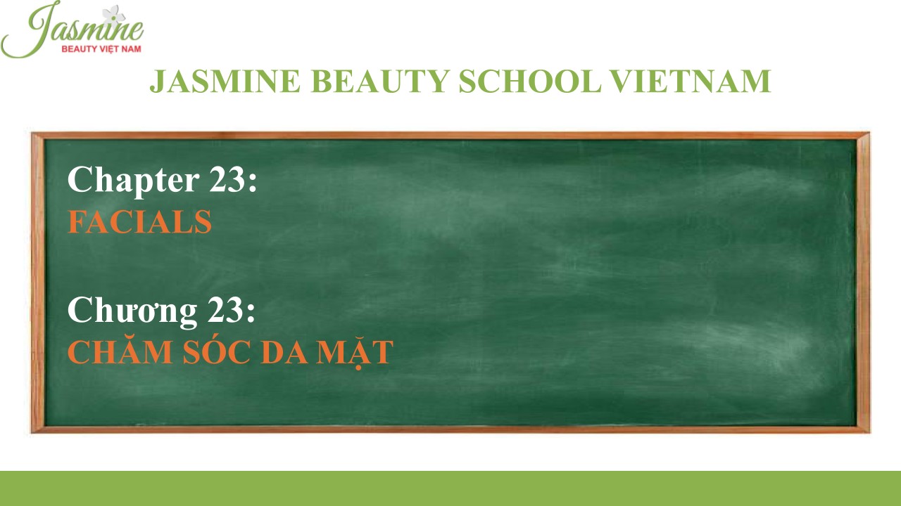 Video bài học Chương 23 lớp Cosmetology